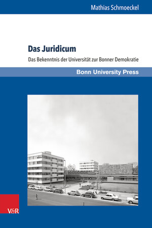 Buchcover Das Juridicum | Mathias Schmoeckel | EAN 9783847005544 | ISBN 3-8470-0554-5 | ISBN 978-3-8470-0554-4