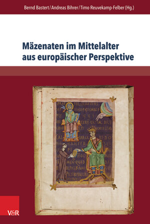 Buchcover Mäzenaten im Mittelalter aus europäischer Perspektive  | EAN 9783847007364 | ISBN 3-8470-0736-X | ISBN 978-3-8470-0736-4