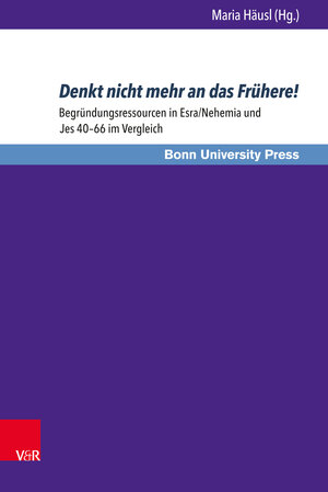 Buchcover Denkt nicht mehr an das Frühere!  | EAN 9783847007630 | ISBN 3-8470-0763-7 | ISBN 978-3-8470-0763-0