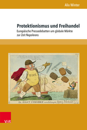 Buchcover Protektionismus und Freihandel | Alix Winter | EAN 9783847007692 | ISBN 3-8470-0769-6 | ISBN 978-3-8470-0769-2