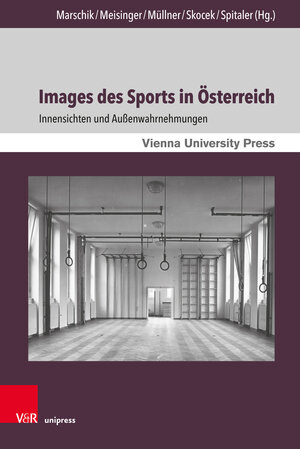 Buchcover Images des Sports in Österreich  | EAN 9783847009078 | ISBN 3-8470-0907-9 | ISBN 978-3-8470-0907-8