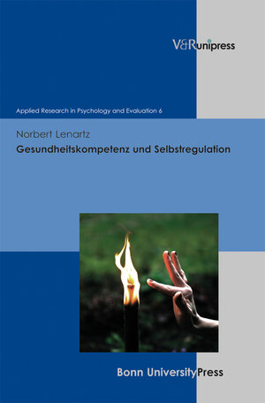 Buchcover Gesundheitskompetenz und Selbstregulation | Norbert Lenartz | EAN 9783847100157 | ISBN 3-8471-0015-7 | ISBN 978-3-8471-0015-7