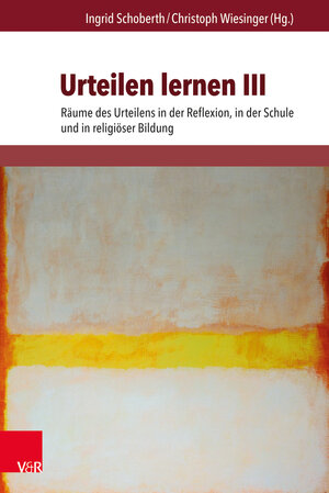 Buchcover Urteilen lernen III  | EAN 9783847103448 | ISBN 3-8471-0344-X | ISBN 978-3-8471-0344-8