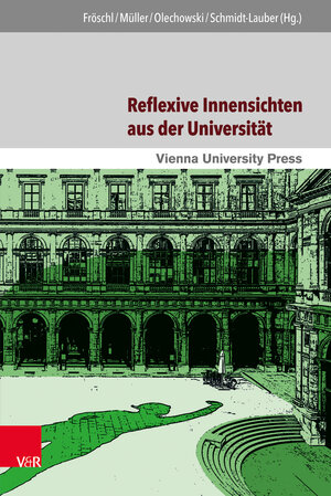 Buchcover Reflexive Innensichten aus der Universität  | EAN 9783847104155 | ISBN 3-8471-0415-2 | ISBN 978-3-8471-0415-5