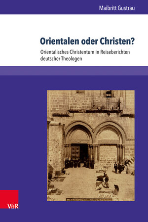 Buchcover Orientalen oder Christen? | Maibritt Gustrau | EAN 9783847105404 | ISBN 3-8471-0540-X | ISBN 978-3-8471-0540-4