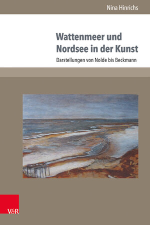 Buchcover Wattenmeer und Nordsee in der Kunst | Nina Hinrichs | EAN 9783847106302 | ISBN 3-8471-0630-9 | ISBN 978-3-8471-0630-2