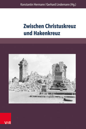 Buchcover Zwischen Christuskreuz und Hakenkreuz  | EAN 9783847107262 | ISBN 3-8471-0726-7 | ISBN 978-3-8471-0726-2