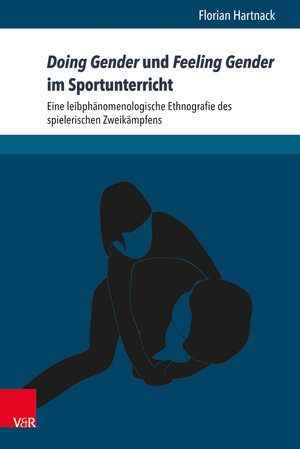 Buchcover Doing Gender und Feeling Gender im Sportunterricht | Florian Hartnack | EAN 9783847107743 | ISBN 3-8471-0774-7 | ISBN 978-3-8471-0774-3