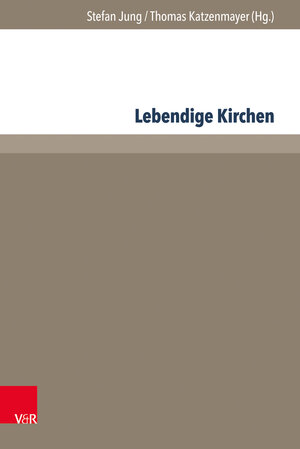 Buchcover Lebendige Kirchen  | EAN 9783847108276 | ISBN 3-8471-0827-1 | ISBN 978-3-8471-0827-6