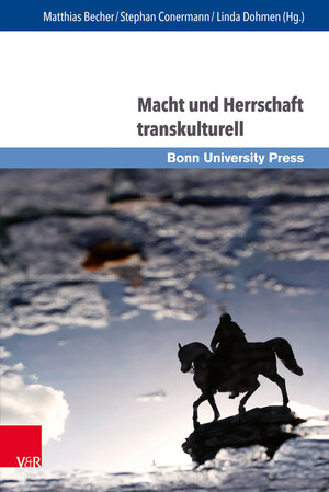 Buchcover Macht und Herrschaft transkulturell  | EAN 9783847108818 | ISBN 3-8471-0881-6 | ISBN 978-3-8471-0881-8