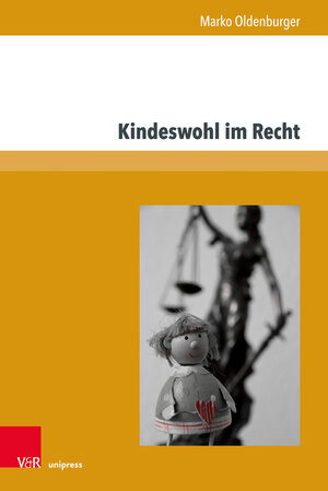 Buchcover Kindeswohl im Recht | Marko Oldenburger | EAN 9783847109228 | ISBN 3-8471-0922-7 | ISBN 978-3-8471-0922-8