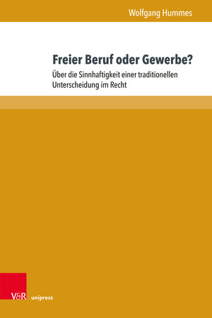 Buchcover Freier Beruf oder Gewerbe? | Wolfgang Hummes | EAN 9783847109648 | ISBN 3-8471-0964-2 | ISBN 978-3-8471-0964-8