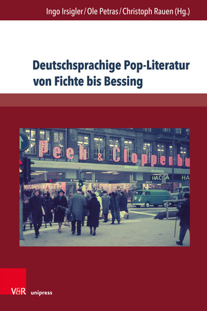 Buchcover Deutschsprachige Pop-Literatur von Fichte bis Bessing  | EAN 9783847109815 | ISBN 3-8471-0981-2 | ISBN 978-3-8471-0981-5