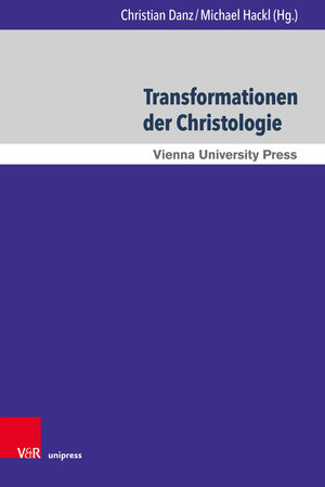 Buchcover Transformationen der Christologie  | EAN 9783847109822 | ISBN 3-8471-0982-0 | ISBN 978-3-8471-0982-2