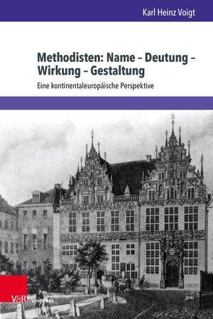Buchcover Methodisten: Name – Deutung – Wirkung – Gestaltung | Karl Heinz Voigt | EAN 9783847111825 | ISBN 3-8471-1182-5 | ISBN 978-3-8471-1182-5