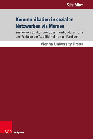 Buchcover Kommunikation in sozialen Netzwerken via Memes | Stina Viher | EAN 9783847112129 | ISBN 3-8471-1212-0 | ISBN 978-3-8471-1212-9