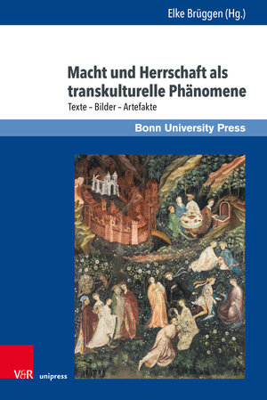 Buchcover Macht und Herrschaft als transkulturelle Phänomene  | EAN 9783847113188 | ISBN 3-8471-1318-6 | ISBN 978-3-8471-1318-8