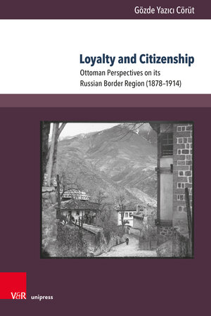 Buchcover Loyalty and Citizenship | Gözde Yazıcı Cörüt | EAN 9783847113195 | ISBN 3-8471-1319-4 | ISBN 978-3-8471-1319-5