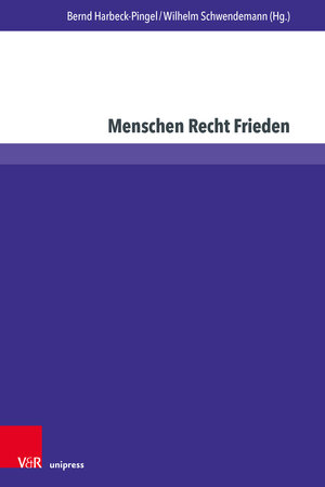 Buchcover Menschen Recht Frieden  | EAN 9783847113560 | ISBN 3-8471-1356-9 | ISBN 978-3-8471-1356-0