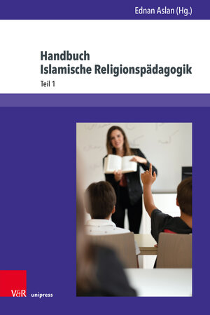 Buchcover Handbuch Islamische Religionspädagogik  | EAN 9783847113669 | ISBN 3-8471-1366-6 | ISBN 978-3-8471-1366-9