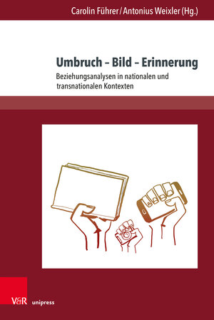 Buchcover Umbruch – Bild – Erinnerung  | EAN 9783847113799 | ISBN 3-8471-1379-8 | ISBN 978-3-8471-1379-9