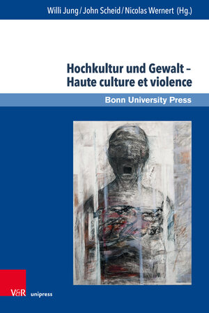 Buchcover Hochkultur und Gewalt – Haute culture et violence  | EAN 9783847114925 | ISBN 3-8471-1492-1 | ISBN 978-3-8471-1492-5