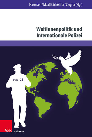 Buchcover Weltinnenpolitik und Internationale Polizei  | EAN 9783847115267 | ISBN 3-8471-1526-X | ISBN 978-3-8471-1526-7