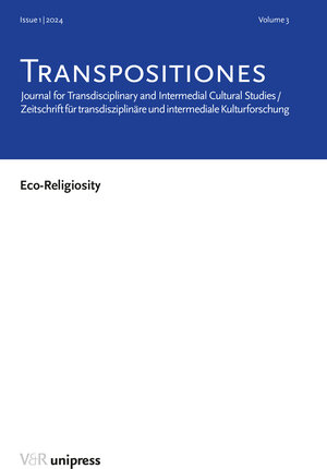 Buchcover TRANSPOSITIONES 2024 Vol. 3, Issue 1: Eco-Religiosity  | EAN 9783847116363 | ISBN 3-8471-1636-3 | ISBN 978-3-8471-1636-3