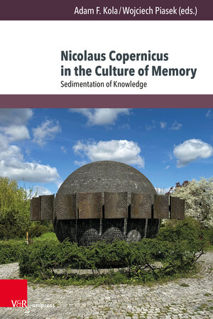 Buchcover Nicolaus Copernicus in the Culture of Memory  | EAN 9783847117797 | ISBN 3-8471-1779-3 | ISBN 978-3-8471-1779-7