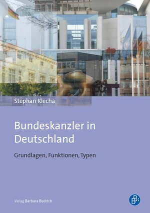 Buchcover Bundeskanzler in Deutschland | Stephan Klecha | EAN 9783847400035 | ISBN 3-8474-0003-7 | ISBN 978-3-8474-0003-5