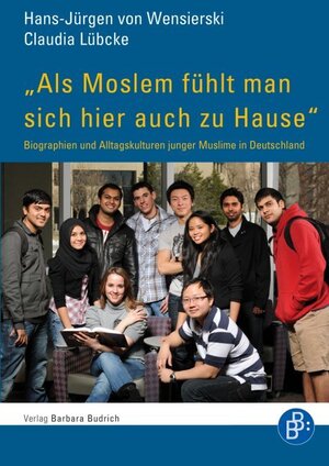 Buchcover „Als Moslem fühlt man sich hier auch zu Hause“ | Hans-Jürgen von Wensierski | EAN 9783847400080 | ISBN 3-8474-0008-8 | ISBN 978-3-8474-0008-0