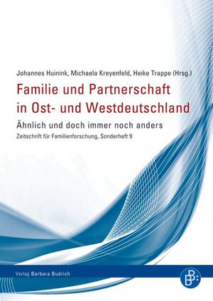 Buchcover Familie und Partnerschaft in Ost- und Westdeutschland  | EAN 9783847400417 | ISBN 3-8474-0041-X | ISBN 978-3-8474-0041-7