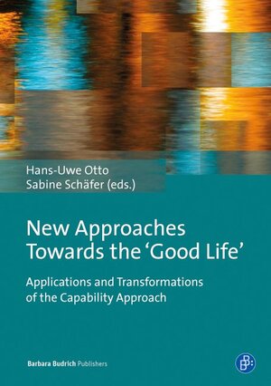 Buchcover New Approaches Towards the ‘Good Life’ | EAN 9783847401575 | ISBN 3-8474-0157-2 | ISBN 978-3-8474-0157-5