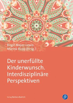 Buchcover Der unerfüllte Kinderwunsch. Interdisziplinäre Perspektiven  | EAN 9783847401896 | ISBN 3-8474-0189-0 | ISBN 978-3-8474-0189-6