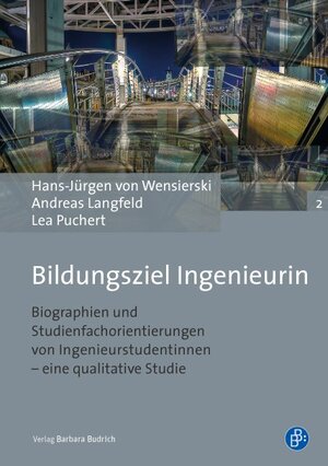 Buchcover Bildungsziel Ingenieurin | Hans-Jürgen von Wensierski | EAN 9783847402671 | ISBN 3-8474-0267-6 | ISBN 978-3-8474-0267-1
