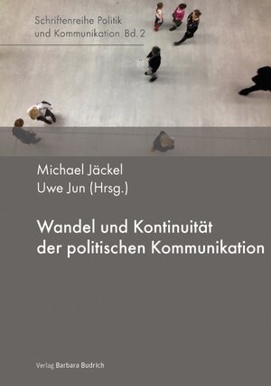 Buchcover Wandel und Kontinuität der politischen Kommunikation  | EAN 9783847404088 | ISBN 3-8474-0408-3 | ISBN 978-3-8474-0408-8