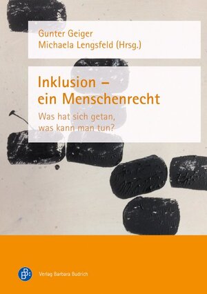 Buchcover Inklusion – ein Menschenrecht  | EAN 9783847404118 | ISBN 3-8474-0411-3 | ISBN 978-3-8474-0411-8