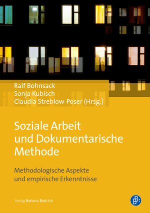 Buchcover Soziale Arbeit und Dokumentarische Methode  | EAN 9783847405542 | ISBN 3-8474-0554-3 | ISBN 978-3-8474-0554-2