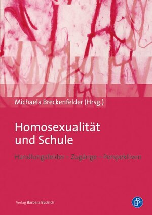 Buchcover Homosexualität und Schule  | EAN 9783847406150 | ISBN 3-8474-0615-9 | ISBN 978-3-8474-0615-0