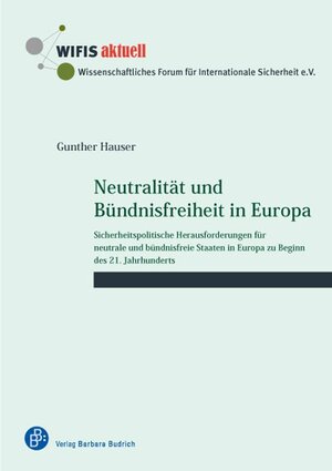 Buchcover Neutralität und Bündnisfreiheit in Europa | Gunther Hauser | EAN 9783847406211 | ISBN 3-8474-0621-3 | ISBN 978-3-8474-0621-1