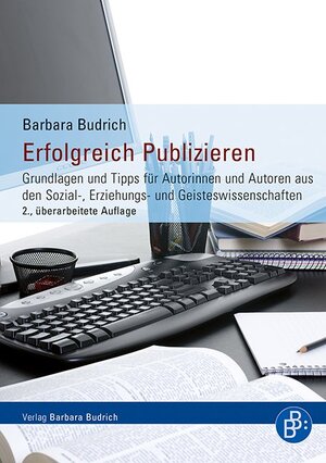 Buchcover Erfolgreich Publizieren | Barbara Budrich | EAN 9783847406464 | ISBN 3-8474-0646-9 | ISBN 978-3-8474-0646-4