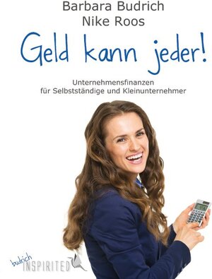 Buchcover Geld kann jeder! | Barbara Budrich | EAN 9783847408154 | ISBN 3-8474-0815-1 | ISBN 978-3-8474-0815-4