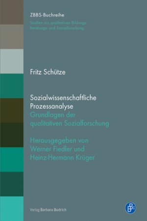 Buchcover Sozialwissenschaftliche Prozessanalyse | Fritz Schütze | EAN 9783847409182 | ISBN 3-8474-0918-2 | ISBN 978-3-8474-0918-2
