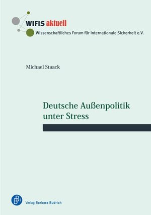 Buchcover Deutsche Außenpolitik unter Stress | Michael Staack | EAN 9783847409199 | ISBN 3-8474-0919-0 | ISBN 978-3-8474-0919-9