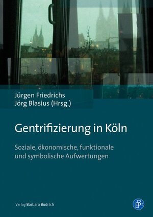 Buchcover Gentrifizierung in Köln  | EAN 9783847409571 | ISBN 3-8474-0957-3 | ISBN 978-3-8474-0957-1