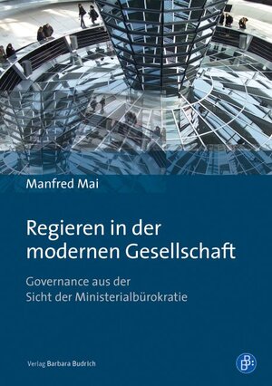 Buchcover Regieren in der modernen Gesellschaft | Manfred Mai | EAN 9783847409694 | ISBN 3-8474-0969-7 | ISBN 978-3-8474-0969-4