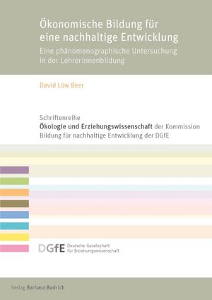 Buchcover Ökonomische Bildung für eine nachhaltige Entwicklung | David Löw Beer | EAN 9783847410140 | ISBN 3-8474-1014-8 | ISBN 978-3-8474-1014-0