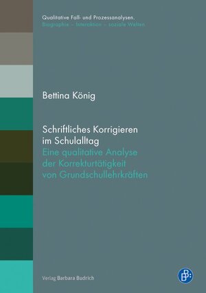 Buchcover Schriftliches Korrigieren im Schulalltag | Bettina König | EAN 9783847410218 | ISBN 3-8474-1021-0 | ISBN 978-3-8474-1021-8