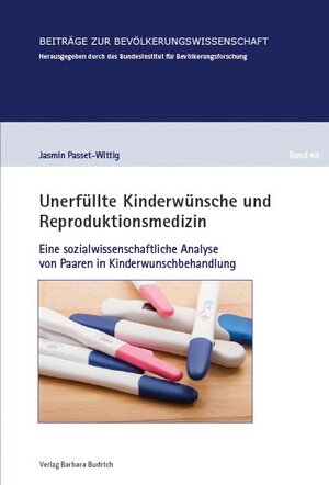 Buchcover Unerfüllte Kinderwünsche und Reproduktionsmedizin | Jasmin Passet-Wittig | EAN 9783847410621 | ISBN 3-8474-1062-8 | ISBN 978-3-8474-1062-1