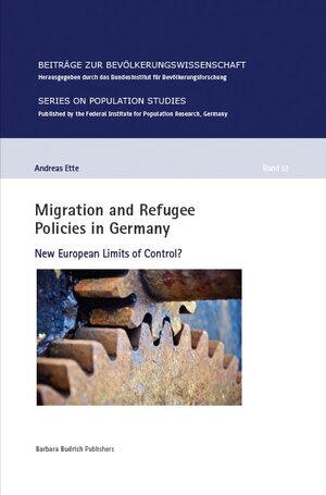 Buchcover Migration and Refugee Policies in Germany | Andreas Ette | EAN 9783847410775 | ISBN 3-8474-1077-6 | ISBN 978-3-8474-1077-5